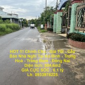 HOT !!! Chính Chủ - Giá Tốt - Cần Bán Nhà Nghỉ Tại An Bình - Trung Hoà - Trảng Bom - Đồng Nai